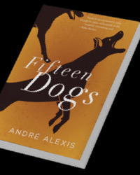poster for Fifteen Dogs by André Alexis – Signed Copy